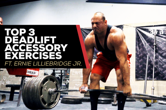 Top 3 Deadlift Accessory Exercises Ft. Ernie Lilliebridge Jr.